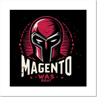 Magneto Was Right Posters and Art